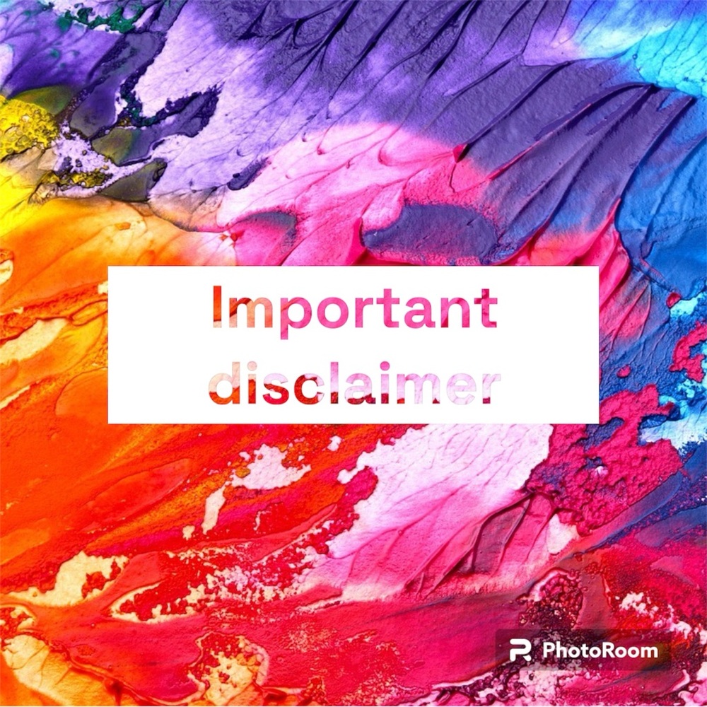 Important disclaimer-Please read.